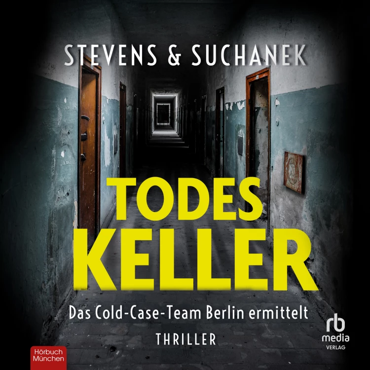 Cover von Andreas Suchanek - Todeskeller - Das Cold-Case-Team Berlin ermittelt