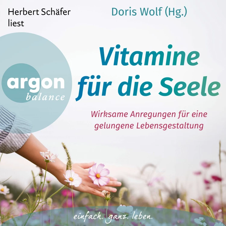 Cover von Dr. Doris Wolf - Vitamine für die Seele - Wirksame Anregungen für eine gelungene Lebensgestaltung