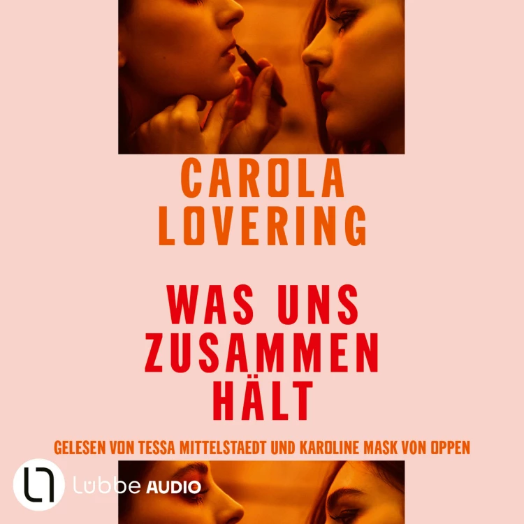 Cover von Carola Lovering - Was uns zusammenhält