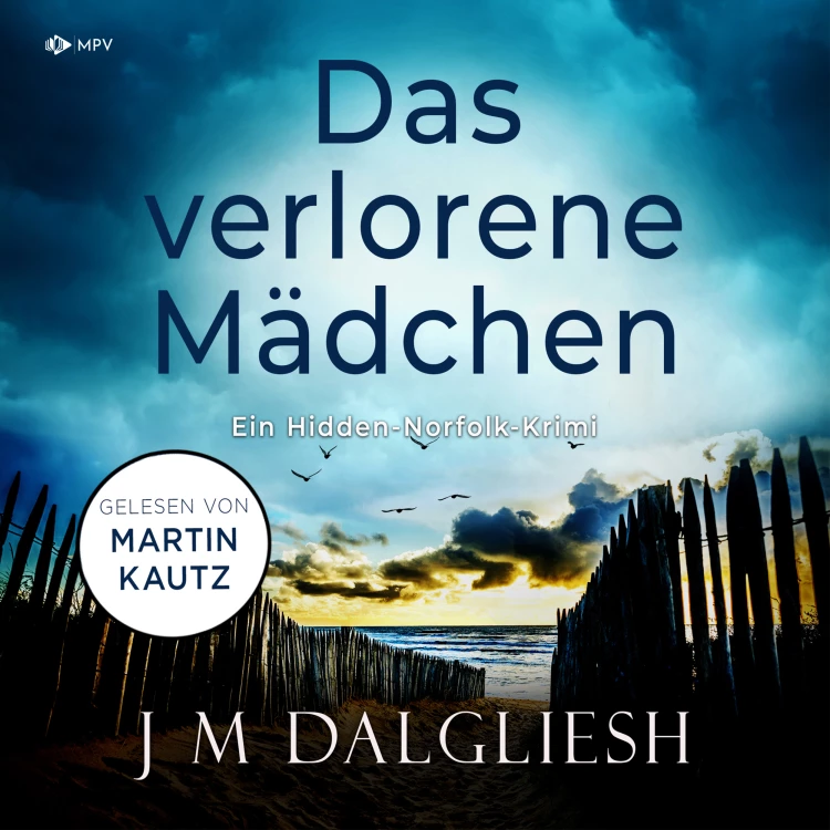 Cover von J M Dalgliesh - Hidden-Norfolk-Krimi - Band 2 - Das verlorene Mädchen