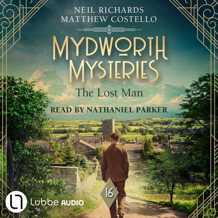 Cover von Matthew Costello - The Lost Man: Mydworth Mysteries - A Cosy Historical Mystery Series, Episode 16