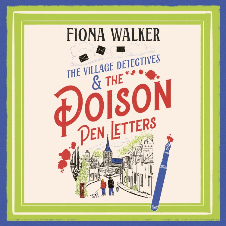 Cover von Fiona Walker - The Poison Pen Letters - The Village Detectives, Book 2