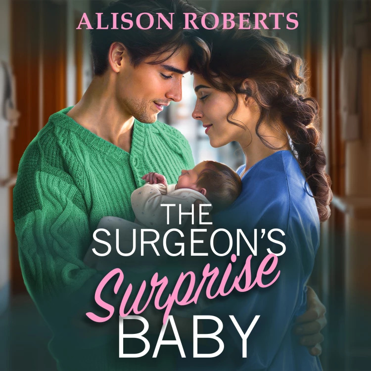 Cover von Alison Roberts - The Surgeon's Surprise Baby