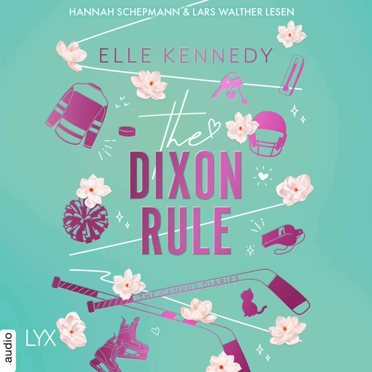 Cover von Elle Kennedy - Campus Diaries - Teil 2 - The Dixon Rule