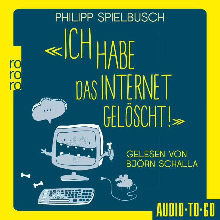 Cover von Philipp Spielbusch - Ich habe das Internet gelöscht - Aus dem Alltag eines IT-Dienstleisters