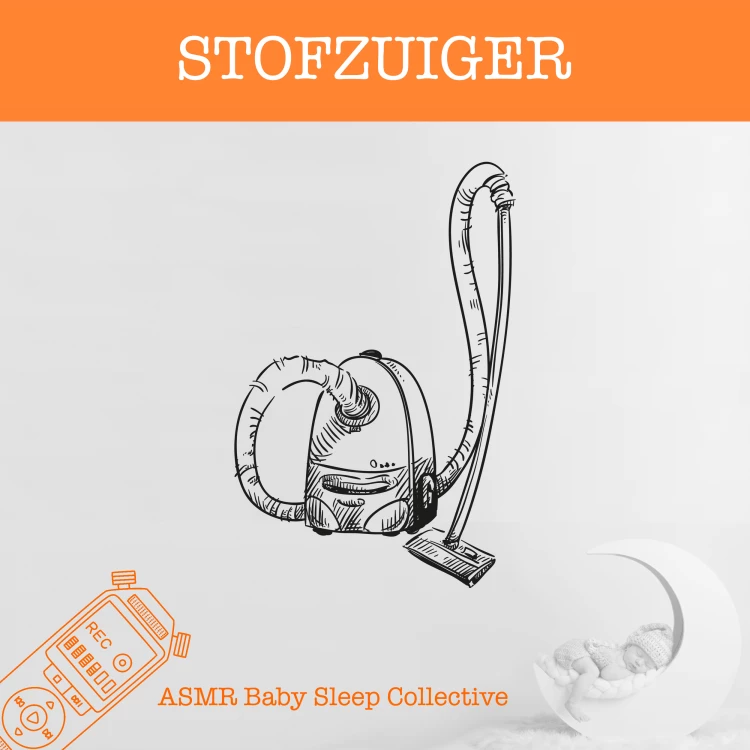 Cover von ASMR Baby Slaap Baby Collectief - ASMR-Sound for your Baby to Sleep - Stofzuiger