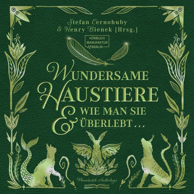 Cover von Henry Bienek - Wundersame Haustiere und wie man sie überlebt - Phantastik-Anthologie