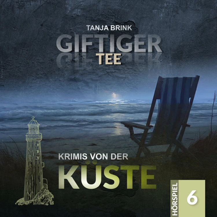 Cover von Krimis von der Küste - Folge 6 - Giftiger Tee