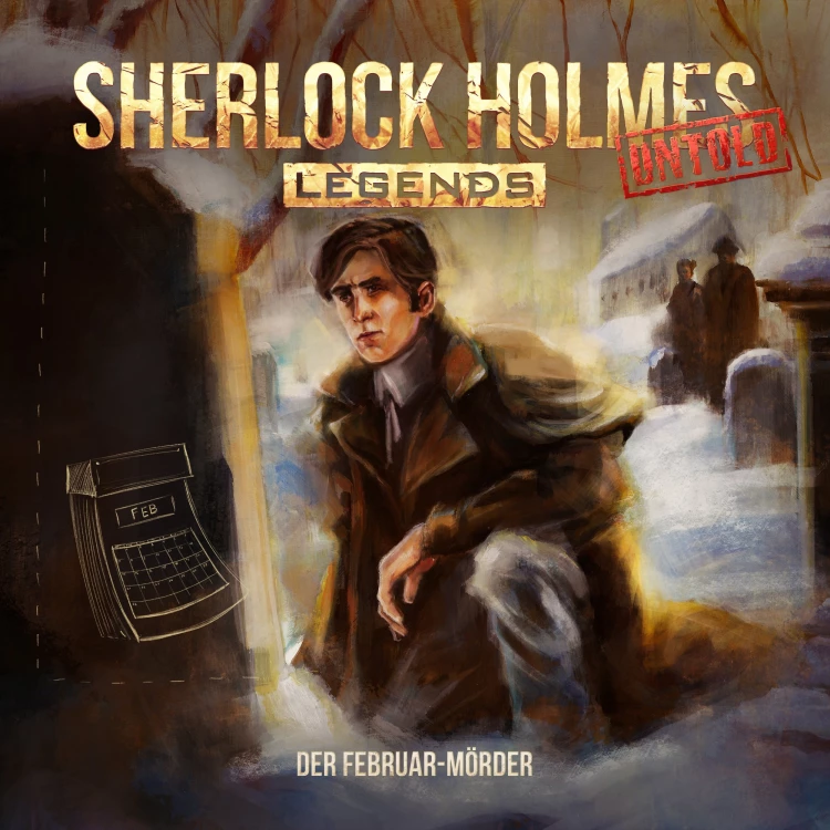 Cover von Sherlock Holmes Legends - Folge 10 - Der Februar-Mörder