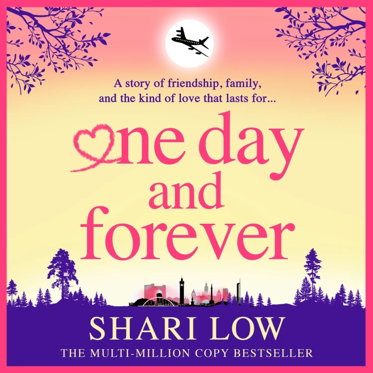 Cover von Shari Low - One Day and Forever - BRAND NEW from the multi-million copy sensation author of One Midnight With You for 2025