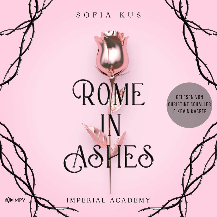 Cover von Sofia Kus - Imperial Academy - Buch 1 - Rome in Ashes