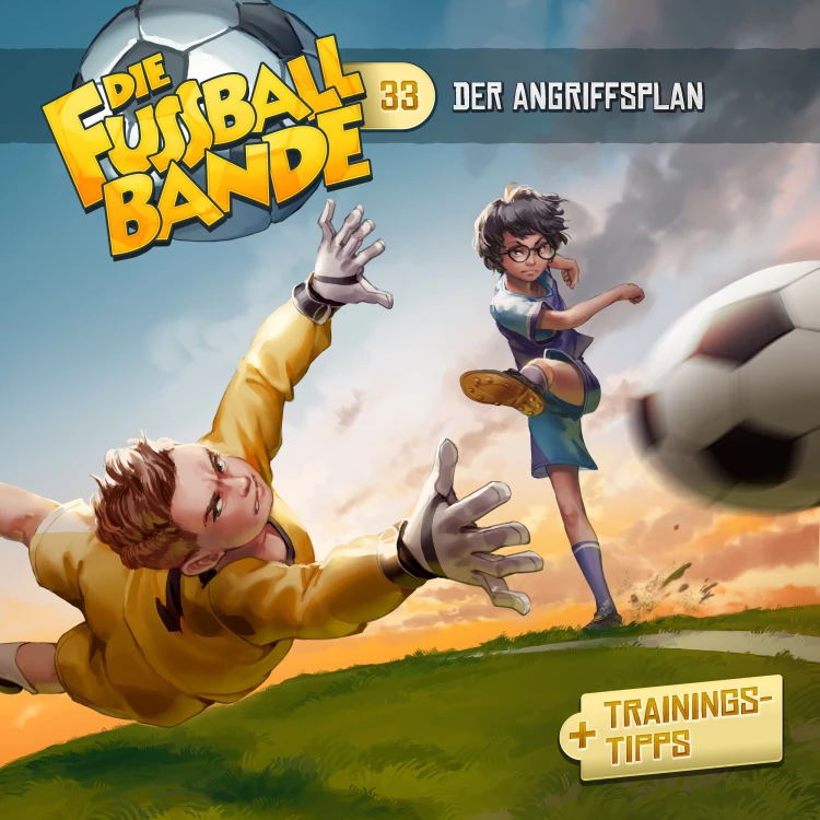 Cover von Die Fussballbande - Folge 33 - Der Angriffsplan