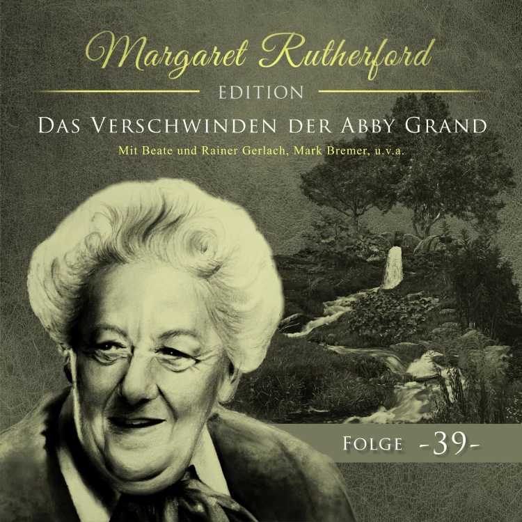 Cover von Margaret Rutherford - Folge 39 - Das Verschwinden der Abby Grand