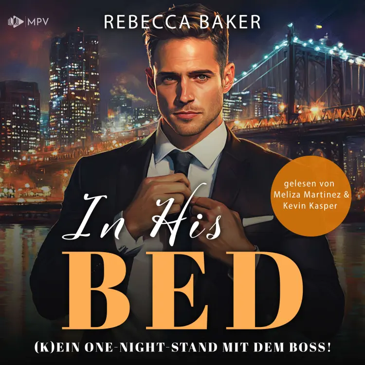 Cover von Rebecca Baker - Unexpected Lovestories - Buch 10 - In His Bed (K)Ein One-Night-Stand mit dem Boss!