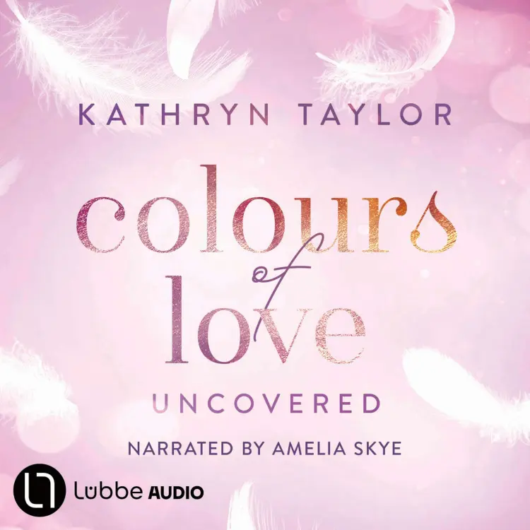 Cover von Kathryn Taylor - Uncovered - Colours of Love, Part 2