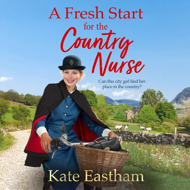 Cover von Kate Eastham - Diary of a Country Nurse - A Fresh Start for the Country Nurse