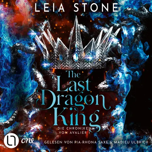 Cover - Leia Stone - Die Chroniken von Avalier - Teil 1 - The Last Dragon King