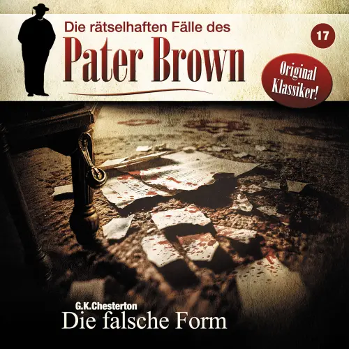 Cover von Die rätselhaften Fälle des Pater Brown - Folge 17 - Die falsche Form