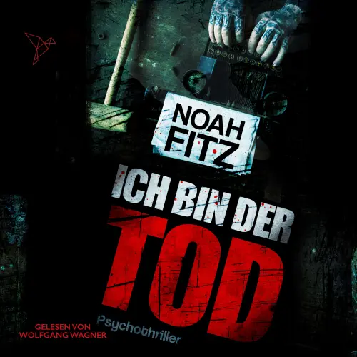 Cover von Noah Fitz - Johannes-Hornoff-Thriller - Band 7 - Ich bin der Tod