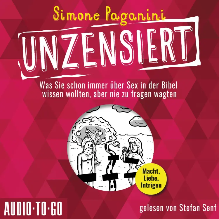 Cover von Simone Paganini - Unzensiert - Was Sie schon immer über Sex in der Bibel wissen wollten, aber nie zu fragen wagten