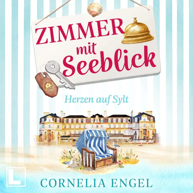 Cover von Cornelia Engel - Zimmer mit Seeblick - Band 1 - Herzen auf Sylt
