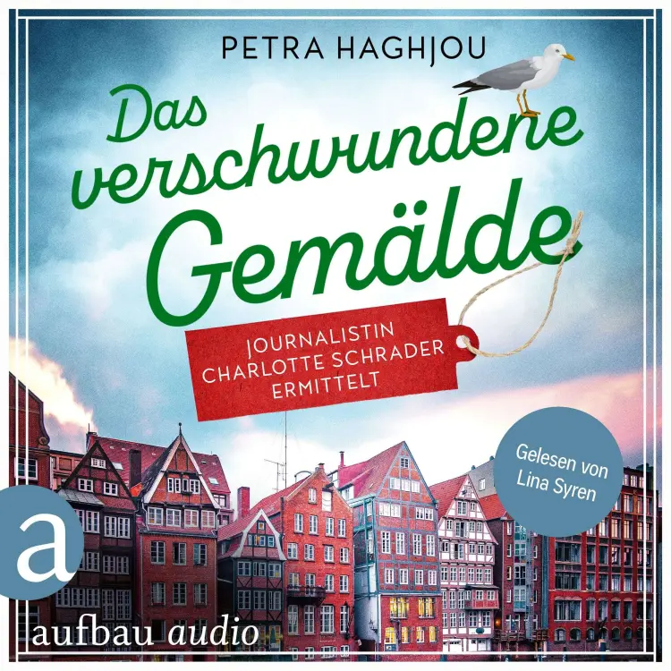 Petra Haghjou - Eine mörderische Reportage - Band 2 - Das verschwundene Gemälde - Journalistin Charlotte Schrader ermittelt Cover