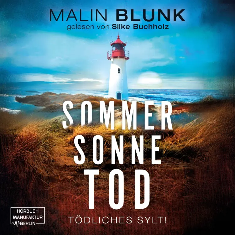 Malin Blunk - Tödliches Sylt - Band 2 - Sommer. Sonne. Tod. Cover