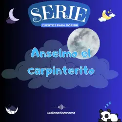 Cover - Guillermo Delgado - Cuentos para dormir - Cuento 17 - Anselmo el carpinterito