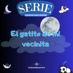 Cover - Guillermo Delgado - Cuentos para dormir - Cuento 26 - El gatito de mi vecinita