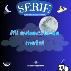 Cover - Guillermo Delgado - Cuentos para dormir - Cuento 28 - Mi avioncito de metal