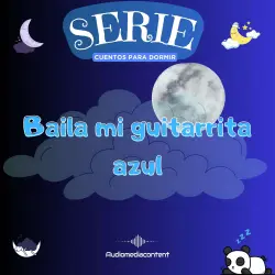 Cover - Guillermo Delgado - Cuentos para dormir - Cuento 30 - Baila mi guitarrita azul