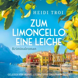 Cover - Heidi Troi - Ein Fall für Bianca Rossi - Band 1 - Zum Limoncello eine Leiche