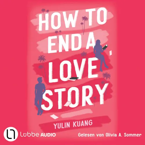 Cover von Yulin Kuang - How To End A Love Story