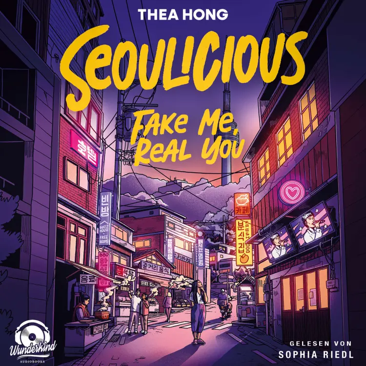 Thea Hong - Seoulicious - Fake Me, Real You Cover