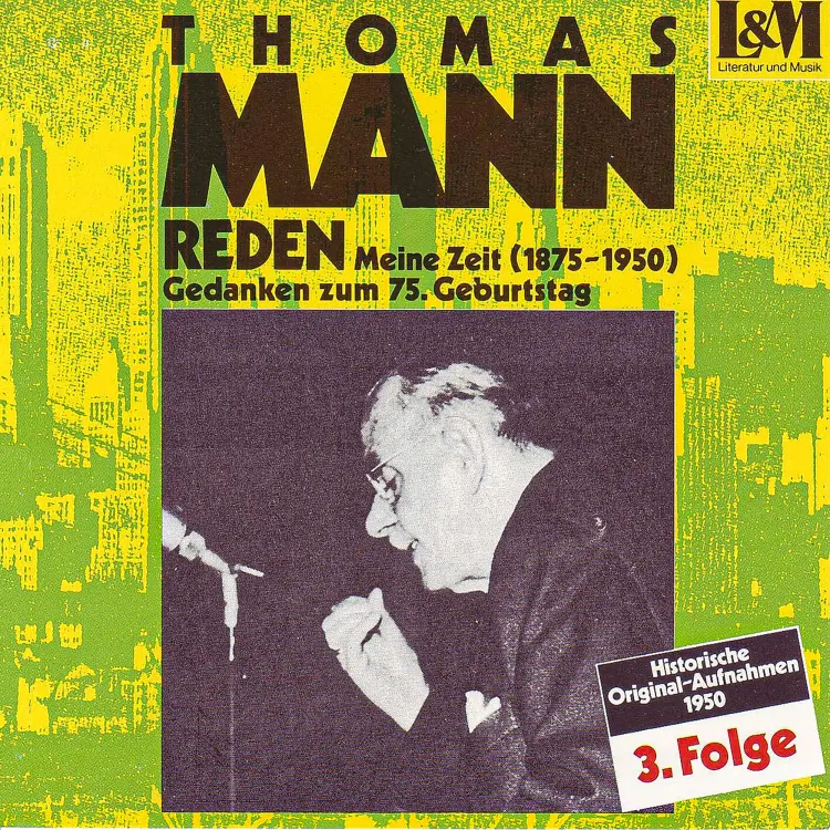 Thomas Mann - Mann, Thomas - Reden 3 - Meine Zeit (1875-1950) Gedanken zum 75. Geburtstag Cover