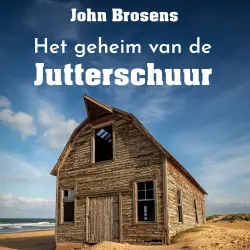 Cover - John Brosens - Het geheim van de Jutterschuur