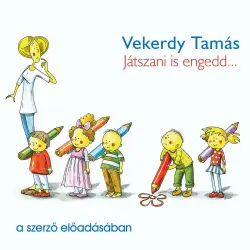 Cover - Vekerdy Tamás - Játszani is engedd...