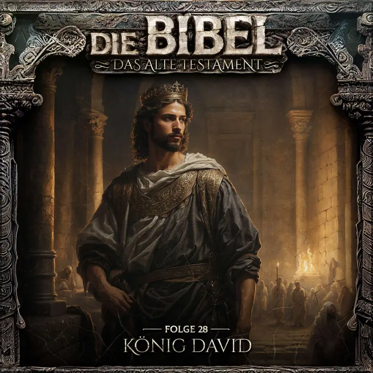 Die Bibel - Folge 28 - König David Cover