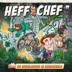 Cover - Heff der Chef - Folge 39 - Die Bruchlandung im Schwarzwald