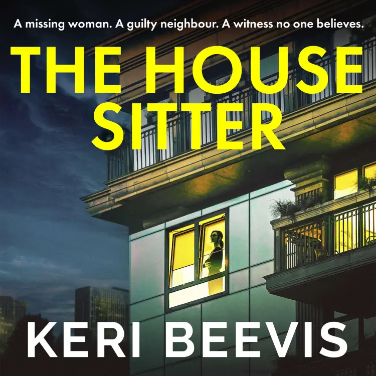 Keri Beevis - The House Sitter - A chilling, addictive psychological thriller from Keri Beevis Cover