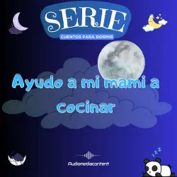 Cover - Guillermo Delgado - Cuentos para dormir - Cuento 14 - Ayudo a mi mami a cocinar