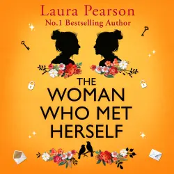 Cover - Laura Pearson - The Woman Who Met Herself - A heartbreaking and life-affirming story from Laura Pearson