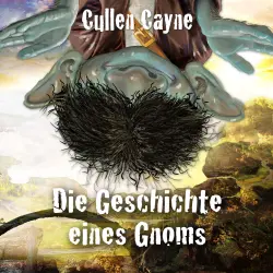 Cover - Cullen Cayne - Die Geschichte eines Gnoms