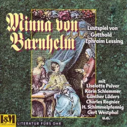 Cover - Gotthold Ephraim Lessing - Minna von Barnhelm - Lustspiel in fünf Aufzügen von Gotthold Ephraim Lessing