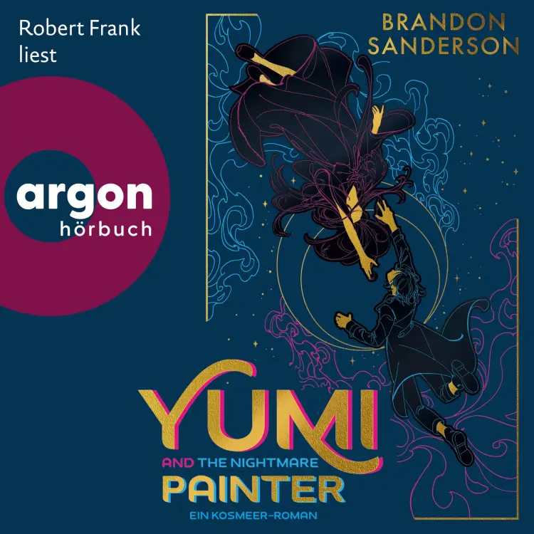 Brandon Sanderson - Yumi and the Nightmare Painter - Ein Kosmeer-Roman Cover