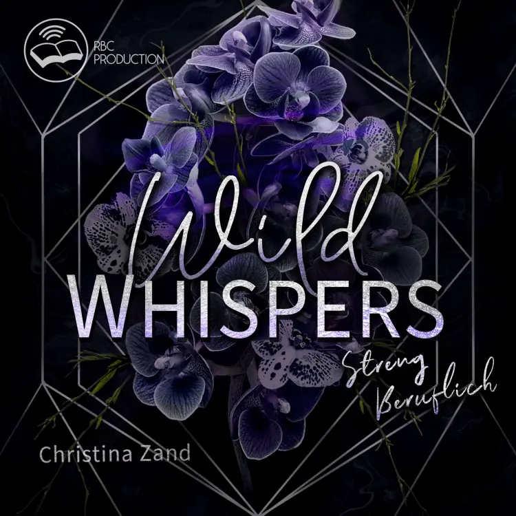 Christina Zand - Wild Whispers - Band 1 - Streng beruflich Cover