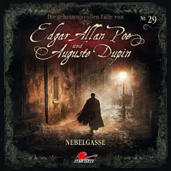 Cover - Edgar Allan Poe & Auguste Dupin - Folge 29 - Nebelgasse