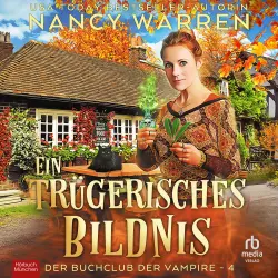 Cover - Nancy Warren - Der Buchclub der Vampire - Band 4 - Ein trügerisches Bildnis