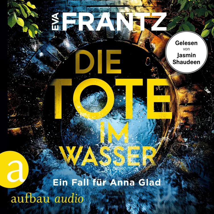 Eva Frantz - Anna Glad ermittelt - Band 3 - Die Tote im Wasser - Ein Fall für Anna Glad Cover