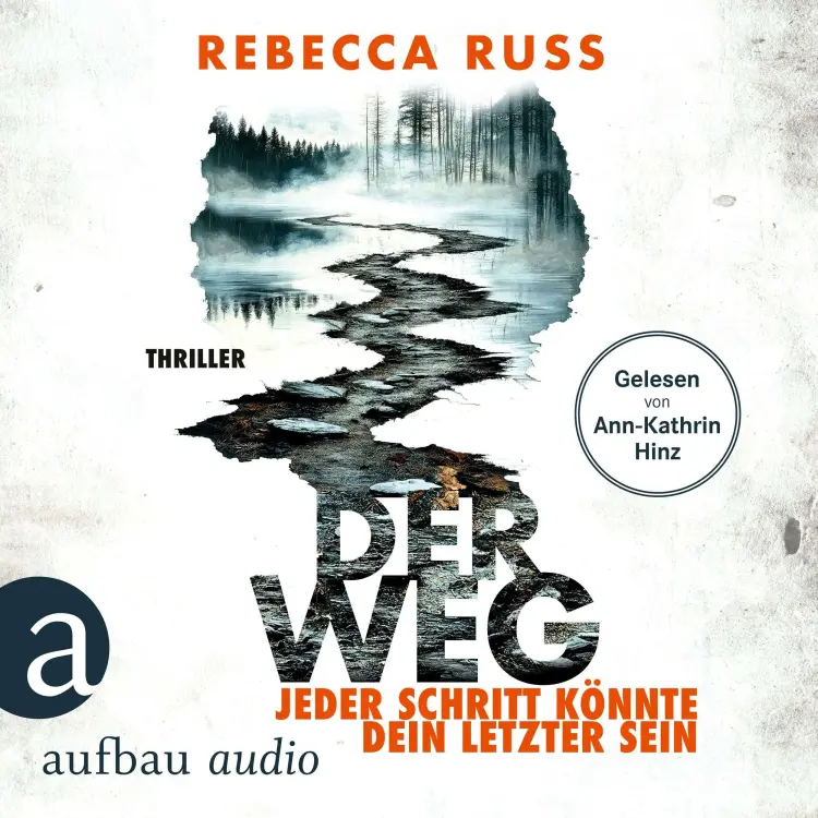 Rebecca Russ - Der Weg - Jeder Schritt könnte dein letzter sein - Thriller Cover